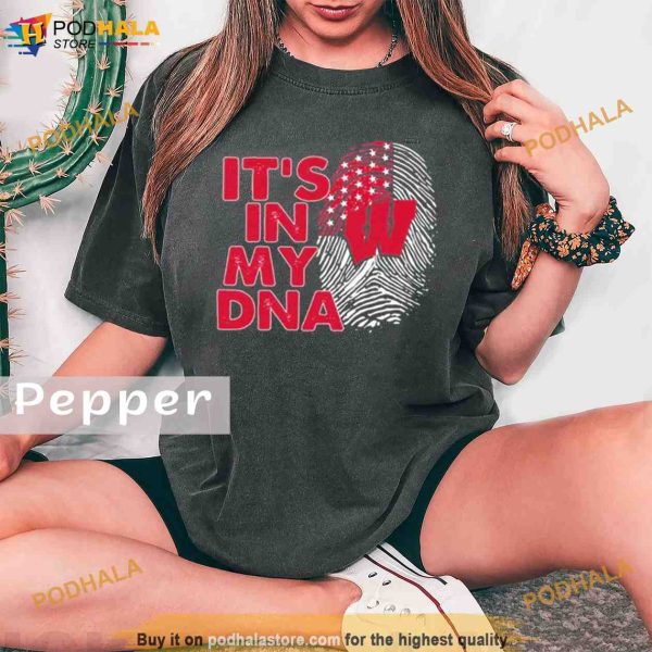 Wisconsin Badgers Football 2023 It’s In My DNA Comfort Colors Shirt