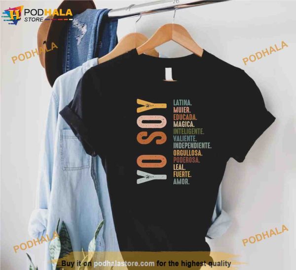 Yo Soy Shirt, Mujer Latina Educada Magica Tee, Mexican Latina Muier Independiente