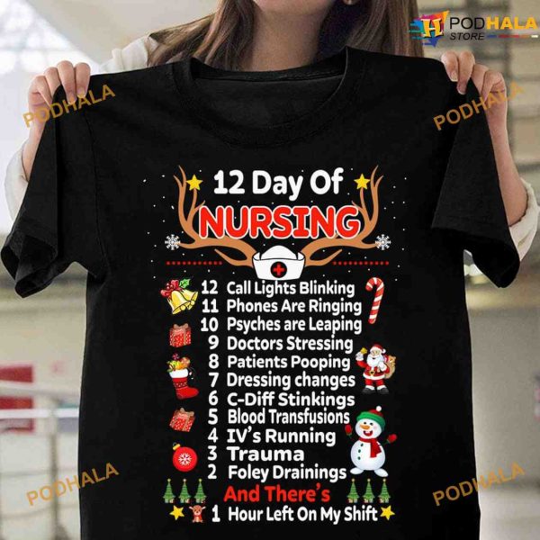 12 Day Of Nursing Christmas Shirt For Nurse, Call Lights Blinking, Doctors Stressing