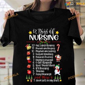 12 Days Of Nursing Christmas Gift For Nurse, Nurse And Christmas Day Shirt