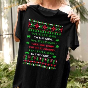 99 Little Bugs In The Code Shirt, 99 Little Bugs Take One Down, Technology Engineering Christmas Gift