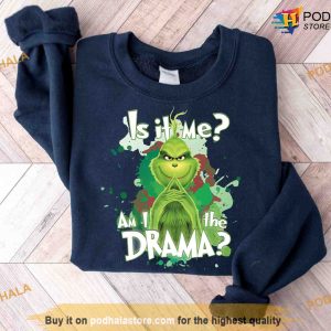 Am I The Drama Grinch Christmas Shirt, Grinch Christmas Gifts