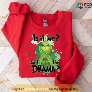 Am I The Drama Grinch Tee, Grinch Christmas Shirt