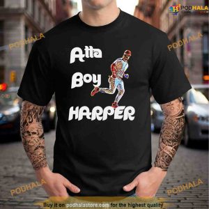 Atta Boy Harper Shirt, Atta Boy Philly T-Shirt