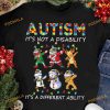 Autism Christmas Character Autism It’s Not A Disability It’s A Different Ability Shirt