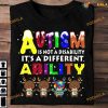 Autism Is Not A Disablity It’s A Different Ability Autistic Reindeer Christmas Shirt