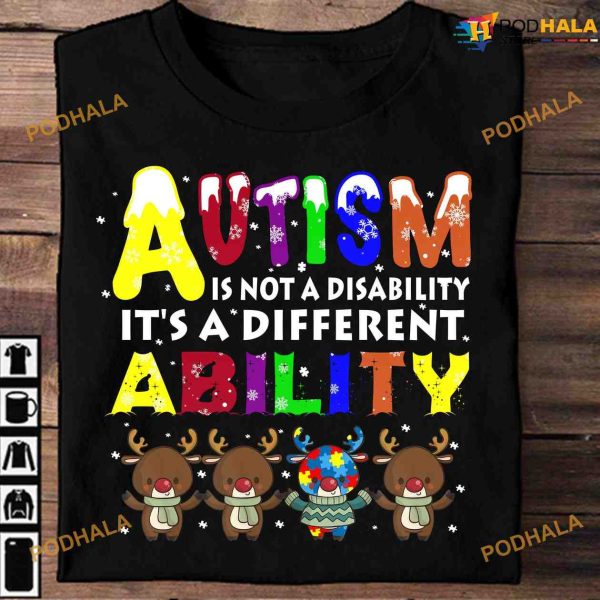 Autism Is Not A Disablity It’s A Different Ability Autistic Reindeer Christmas Shirt