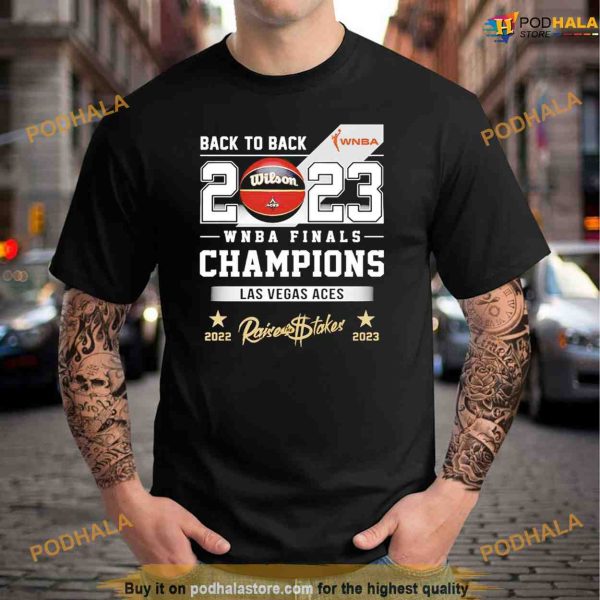 Back To Back 2023 WNBA Finals Champions Las Vegas Aces Shirt