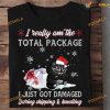 Black Cat And Christmas Gift I Really Am The Total Package I Just Got Damaged During Shipping And Handling Shirt