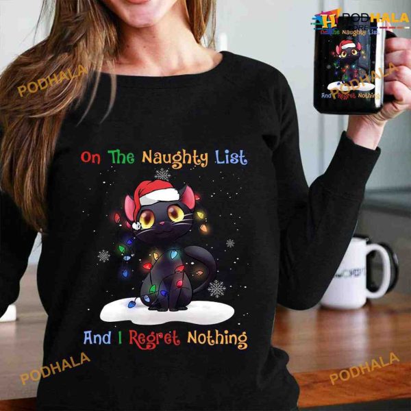 Black Cat Christmas Night On The Naughty List And I Regret Nothing Shirt