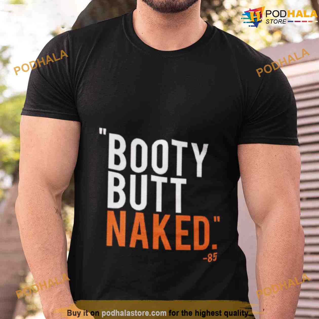 Booty Butt Naked 85 Funny Shirt For Women Men - Podhalastore