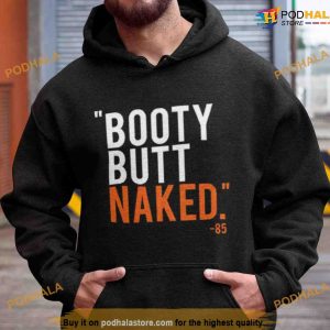 Booty Butt Naked 85 Funny Shirt For Women Men 2