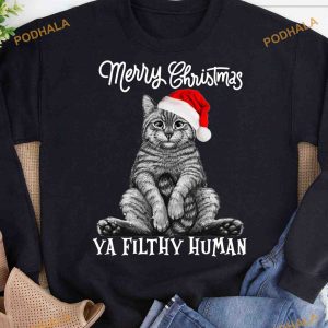 Cat Christmas Hat Merry Christmas Ya Filthy Human Shirt