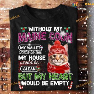Cat Wear Ugly Christmas Hat Without My Maine Coon My Wallet Shirt