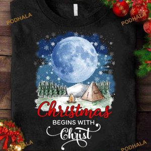 Christmas Begin With Christ Camping During Winter Shirt