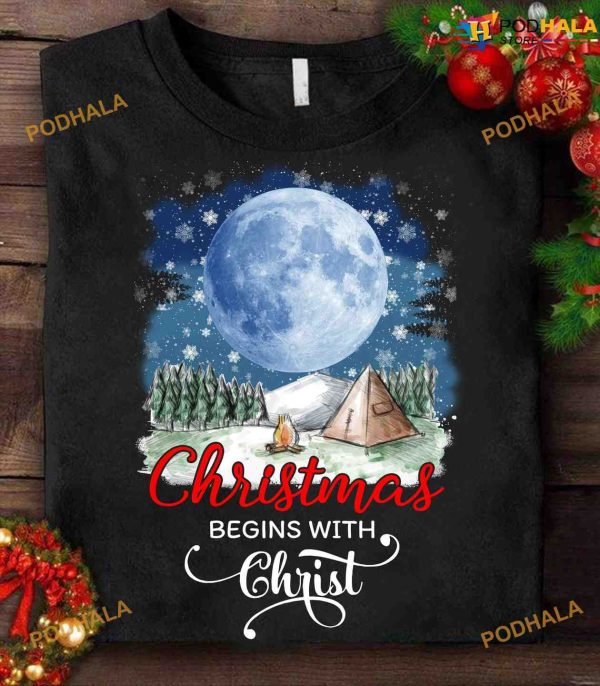 Christmas Begin With Christ Camping During Winter Shirt