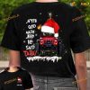 Christmas Jeep After God Made Jeep He Said Tada Shirt