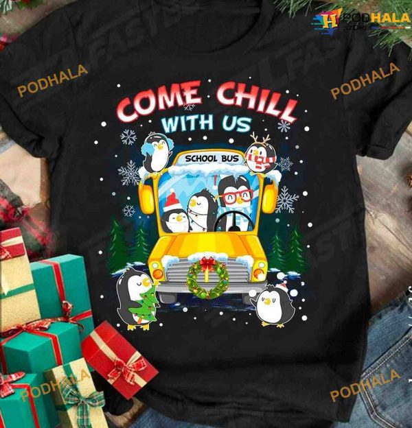 Christmas Penguin School Bus Driver Come Chill With Us Shirt