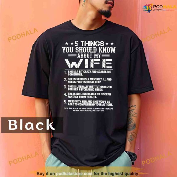 Comfort Colors 5 Things You Should Know About My Wife Shirt