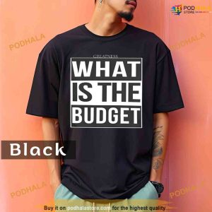 Comfort Colors Greatness 1st What Is The Budget Shirt 2