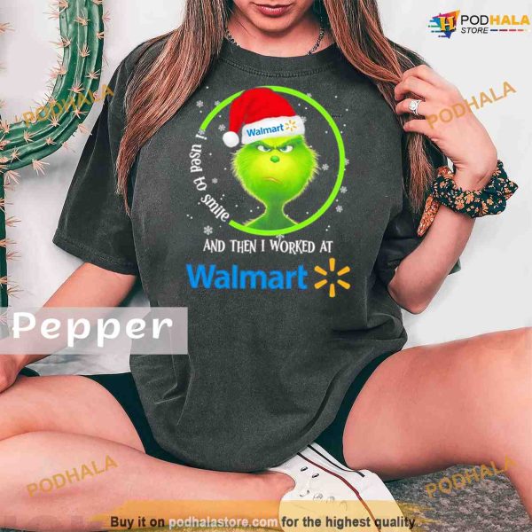 Comfort Colors Grinch Santa Claus I used to smile and then i worked at Walmart christmas Shirt