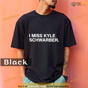 Comfort Colors I miss Kyle Schwarber Shirt 2