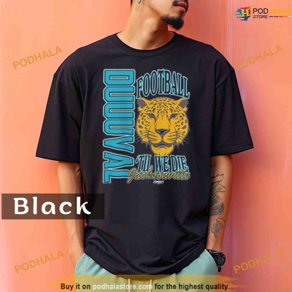 Comfort Colors Jacksonville Jaguars Duuuval Football ‘Til We Die Shirt