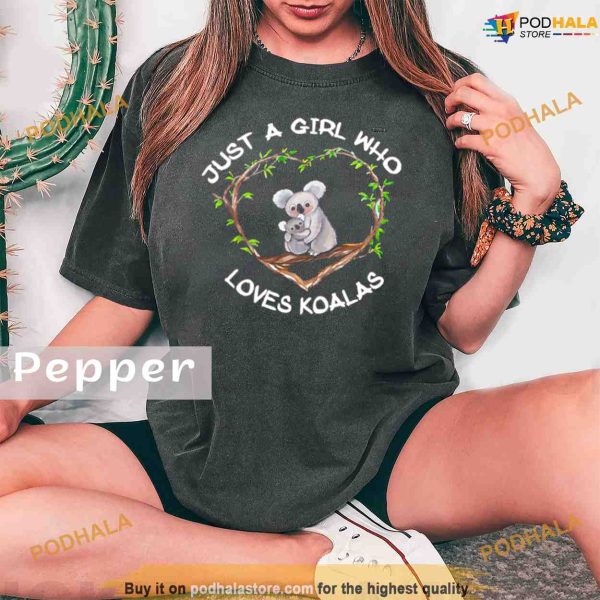 Comfort Colors Just A Girl Who Loves Koalas Shirt