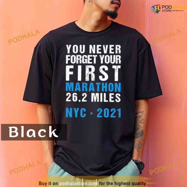 Comfort Colors NYC New York City Never Forget Your First Marathon 2021 Shirt