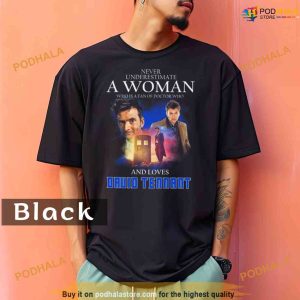 Comfort Colors Never Underestimate A Woman Who Is A Fan Of Doctor Who And Loves Druid Tennant Shirt 2