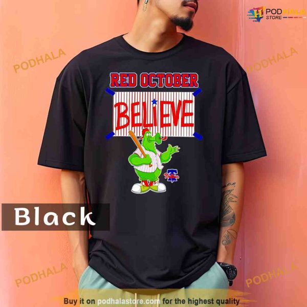 Comfort Colors Phillie Phanatic Red October Believe Shirt