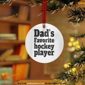 Dad's Favorite Hockey Player Ornament, Funny Christmas Ornaments