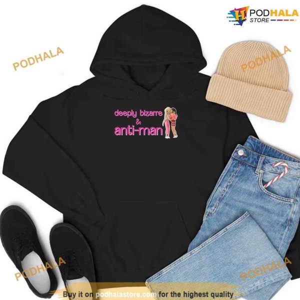 Deeply Bizarre And Anti Man Shirt, Barbie Movie Art Design