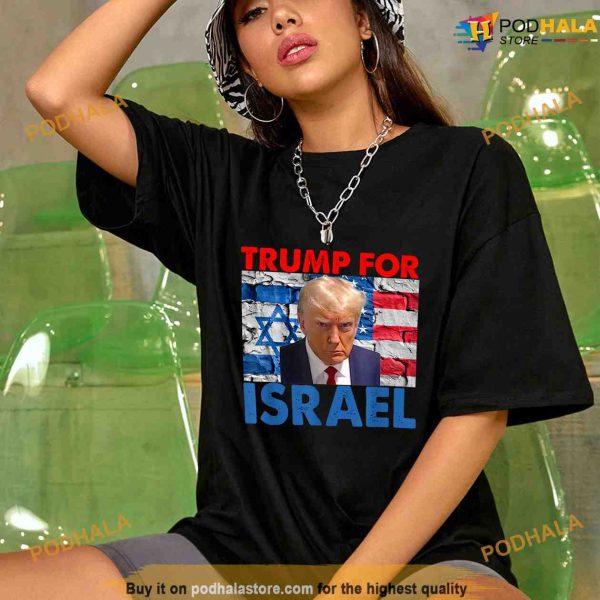 Donald Trump For Israel Political Shirt