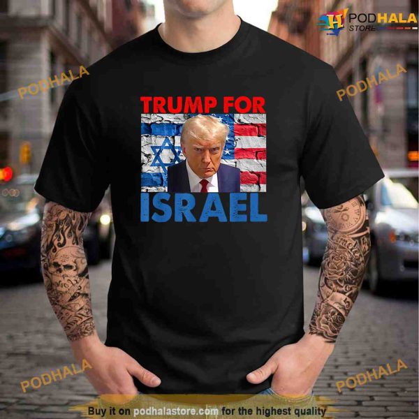 Donald Trump For Israel Political Shirt