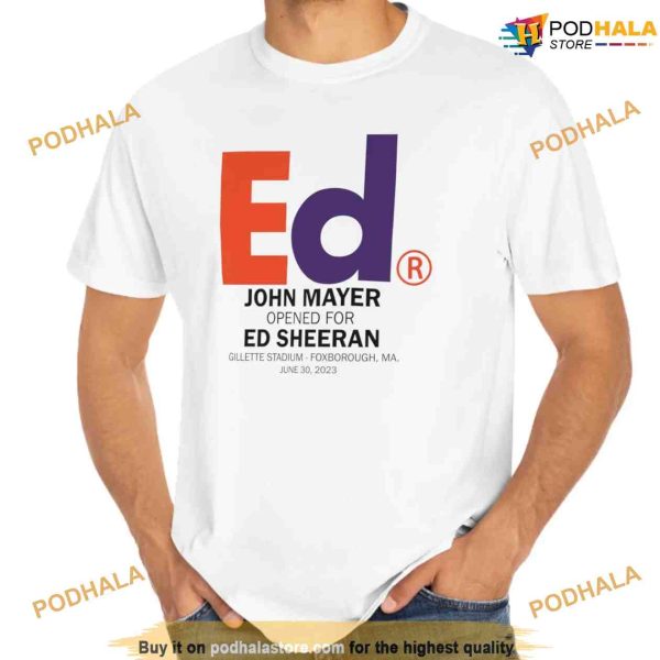 Ed John Mayer Opened For Ed Sheeran Shirt