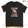Fat Bitches Keep Distance Meme Shirt, Clash Of Clans Meme