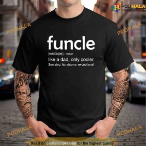 Funcle Shirt, Funcle Definition Shirt For Uncle