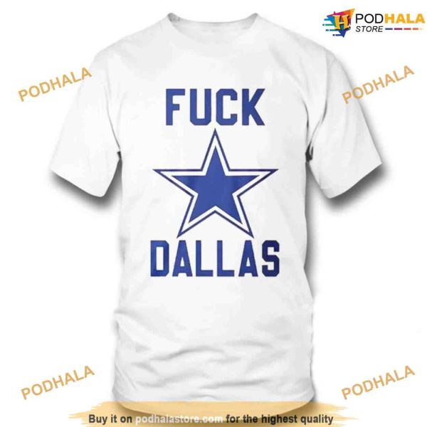 Gary Plummer Dallas Shirt, Kittle F*** Dallas Shirt, George Kittle Shirt