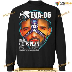 Gods plan Eva 06 Drake Evangelion Shirt Sweatshirt Hoodie 3