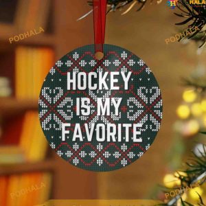 Hockey is My Favorite Ornament, Funny Christmas Ornaments