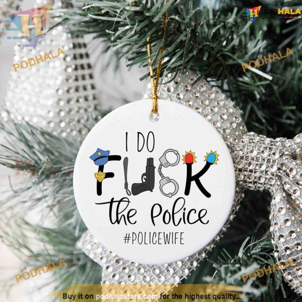 Humorous Police Officer Wife Ornament, Funny Christmas Ornaments