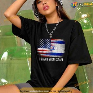 I Stand With Israel Patriotic USA and Israel Flag Political Shirt