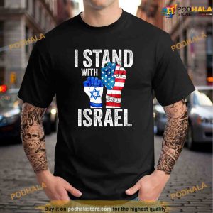 I Stand With Israel Political Shirt
