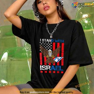 I Stand With Israel Support Israel Love Israeli Brotherhood Political Shirt 2