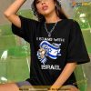 I Stand With Israel Support Israel Love Israeli Flag Political Shirt