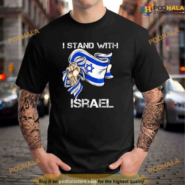 I Stand With Israel Support Israel Love Israeli Flag Political Shirt