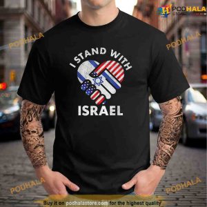 I Stand With Israel USA American Flag w Israel Flag Political Shirt 2