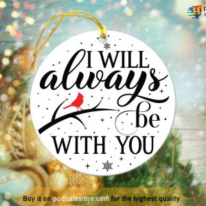 I Will Always Be With You Christmas Ornament, Friends Christmas Ornaments