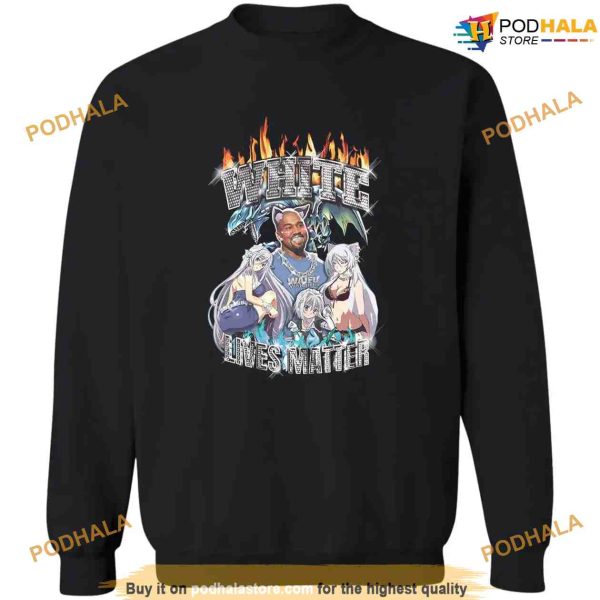 Kanye West Anime Shirt, White Lives Matter Tshirt